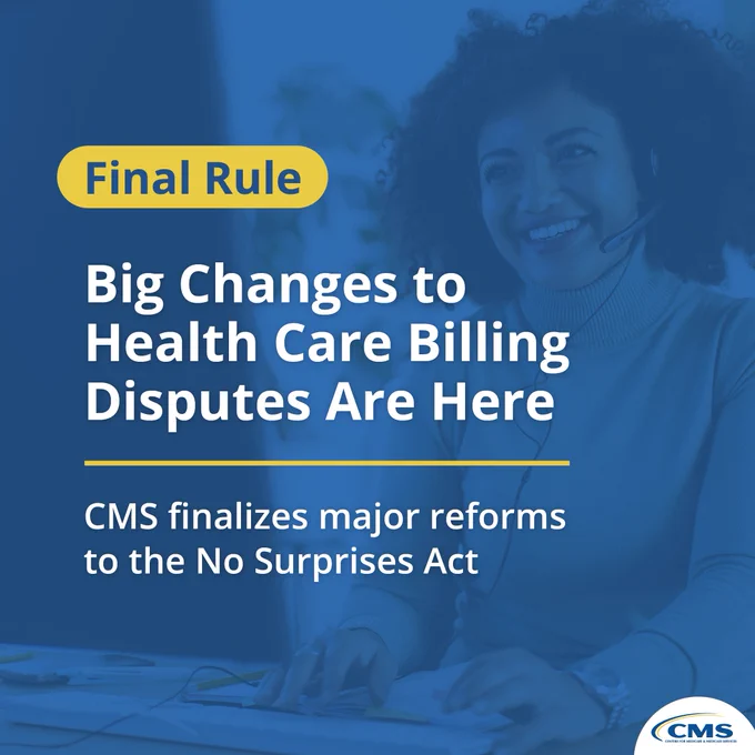 A person with curly hair, wearing a headset, is sitting at a desk using a computer. The image text reads: "Final Rule: Big Changes to Health Care Billing Disputes Are Here. CMS finalizes major reforms to the No Surprises Act." The CMS logo is in the bottom right corner.