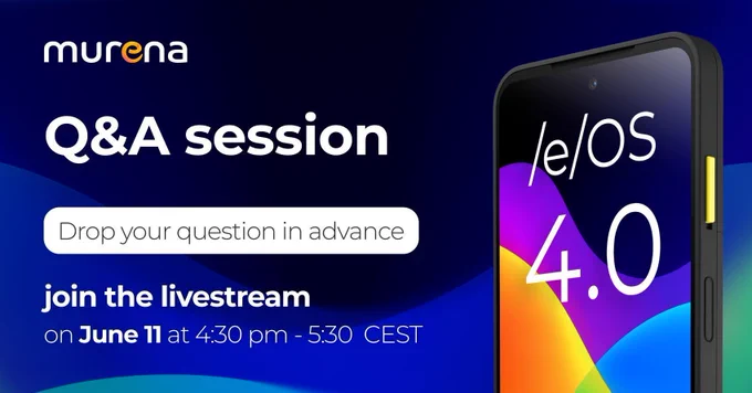 Q&A session to drop your question about /e/OS 4.0 in advance

