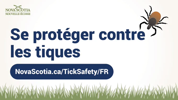 Illustration d’une tique avec les mots « Se protéger contre les tiques », « NovaScotia.ca/TickSafety/FR » et le logo de la Province de la Nouvelle-Écosse