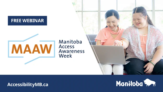 Two individuals looking at a laptop. Caption: Free Webinar. Manitoba Access Awareness Week. AccessibilityMB.ca.