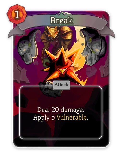 An art card from the Ironclad character in Slay the spire 2. The Ironclad character is depicted on the image breaking an object with a weapon. The card cost is 1 in the top left corner. There is a box with the text "Deal 20 damager. Apply 5 Vulnerable".
