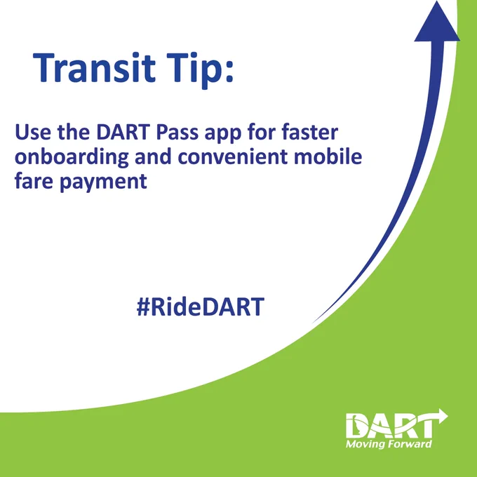Transit tip to use the DART Pass app for faster onboarding and convenient fare payment