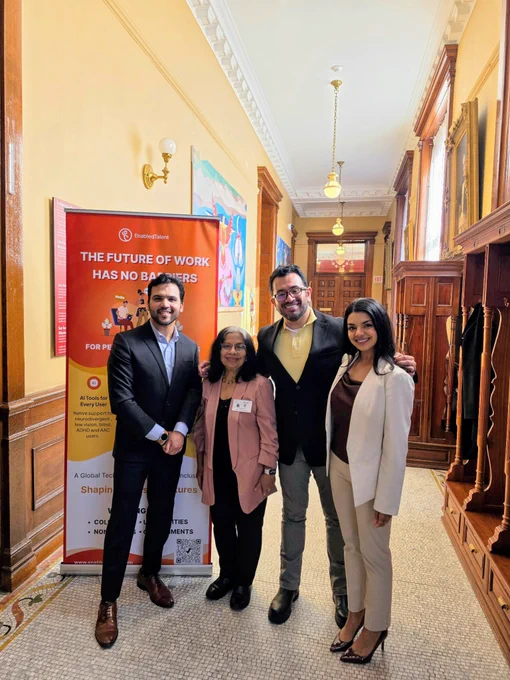 From left to right: Varun Chandak (Access to Success), Sambhavi Chandrasekhar (D2L), Juan Olarte (Digita11y Accessible), and Carole Mendonca (Deloitte) stand together at the National AccessAbility Week MPPs Breakfast Reception at the Ontario Legislature. Behind them is an EnabledTalent banner promoting inclusive employment and accessibility. 