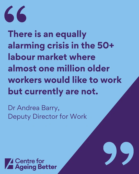 There is an equally alarming crisis in the 50  labour market where almost one million older workers would like to work but currently are not.