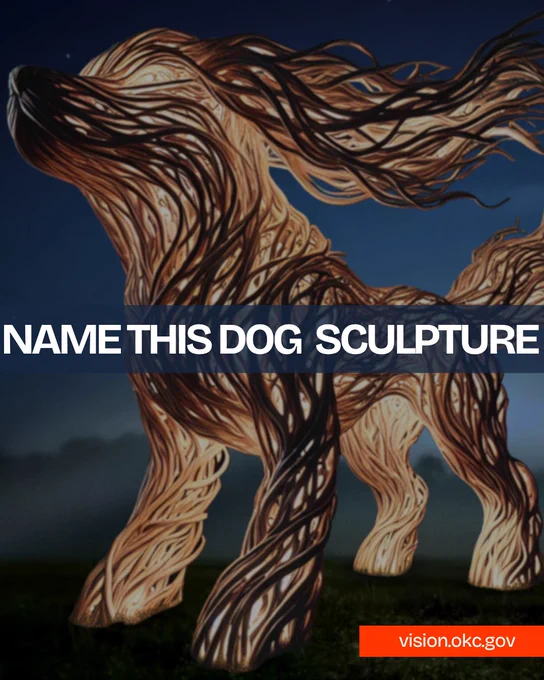 rendering of massive metal dog sculpture at nighttime with text "name this dog sculpture at vision.okc.gov"