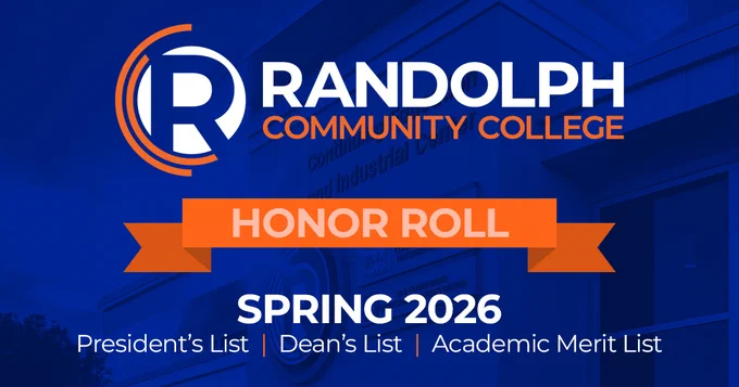 Randolph Community College graphic announcing the Spring 2026 Honor Roll. The design features the RCC logo in blue, white, and orange over a blue-tinted campus background. An orange banner reads “Honor Roll,” with text below reading “Spring 2026” and “President’s List | Dean’s List | Academic Merit List.”