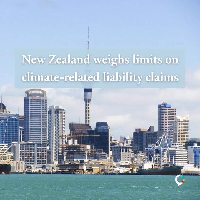 Photo of New Zealand with text that states, “New Zealand weighs limits on climate-related liability claims.”