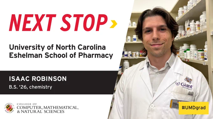 Graphic that reads "NEXT STOP" in red text with a yellow arrow next to it. The text below reads "University of North Carolina Eshelman School of Pharmacy, Isaac Robinson, B.S. ‘26, chemistry. A photo on the right shows Isaac wearing a lab coat with the Giant Pharmacy logo