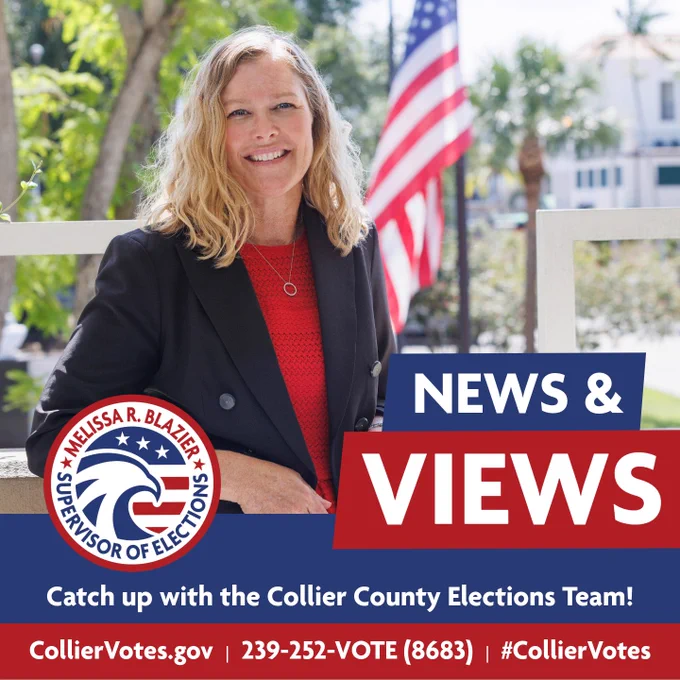 Collier County Elections Supervisor Melissa R. Blazier standing outdoors with an American flag in the background during a sunny day. The graphic is promoting the monthly newsletter, News and Views, and has the contact information of the office. 