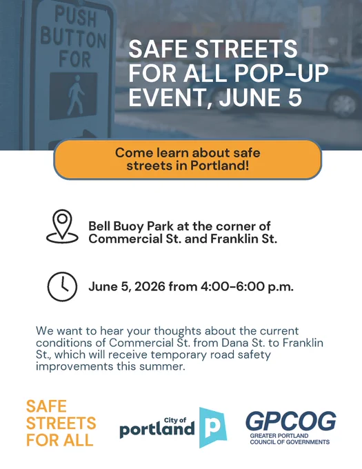 Flyer for a Safe Streets for All pop-up event on June 5, 2026, at Bell Buoy Park, Commercial St. and Franklin St., Portland, 4-6 p.m.
