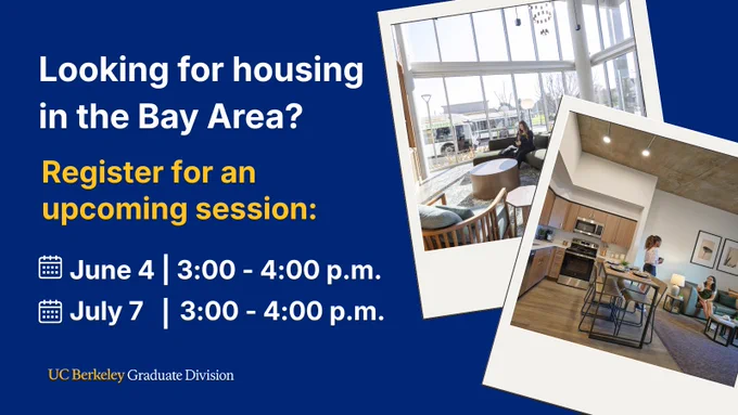The promotional image is advertising housing sessions in the Bay Area. It includes two session dates, June 4 and July 7, both from 3:00 to 4:00 p.m. The background features interior photos of a graduate student housing living space and a kitchen area. The UC Berkeley Graduate Division logo is in yellow and white at the bottom of the graphic.