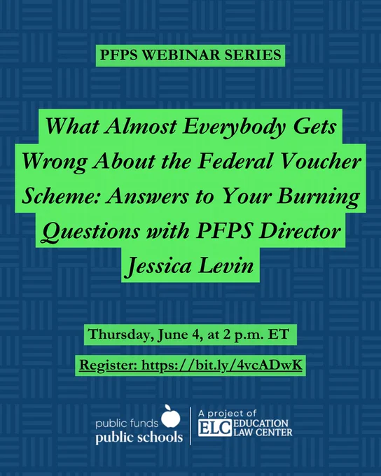 PFPS webinar graphic: What Almost Everybody Gets Wrong About the Federal Voucher Scheme: Answers to Your Burning Questions with PFPS Director Jessica Levin webinar to be held on Thursday, June 4, at 2 p.m. ET. Register here: https://bit.ly/4vcADwK