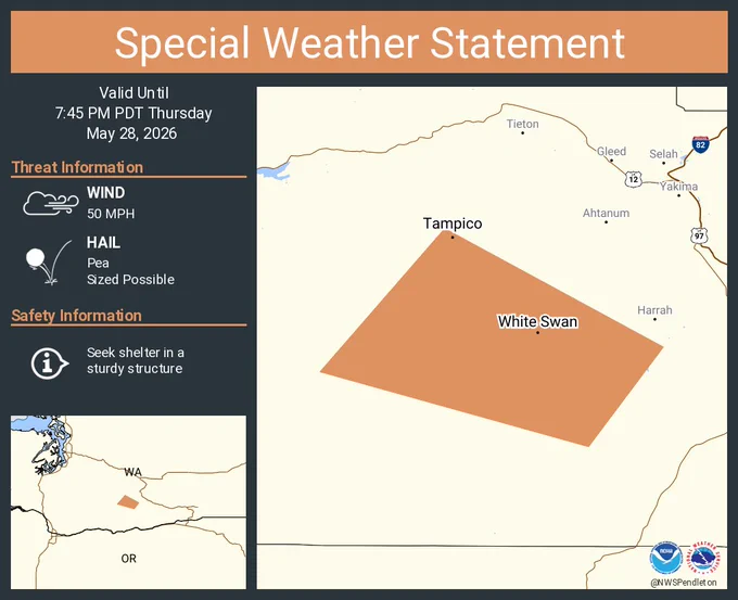 This graphic displays a special weather statement plotted on a map. The statement is in effect until 7:45 PM PDT.  The statement includes White Swan WA and  Tampico WA.  A STRONG THUNDERSTORM WILL IMPACT SOUTH CENTRAL YAKIMA COUNTY THROUGH 745 PM PDT. The threats associated with this storm are wind gusts up to 50 MPH and pea sized hail. Seek shelter in a sturdy structure until the storm passes.