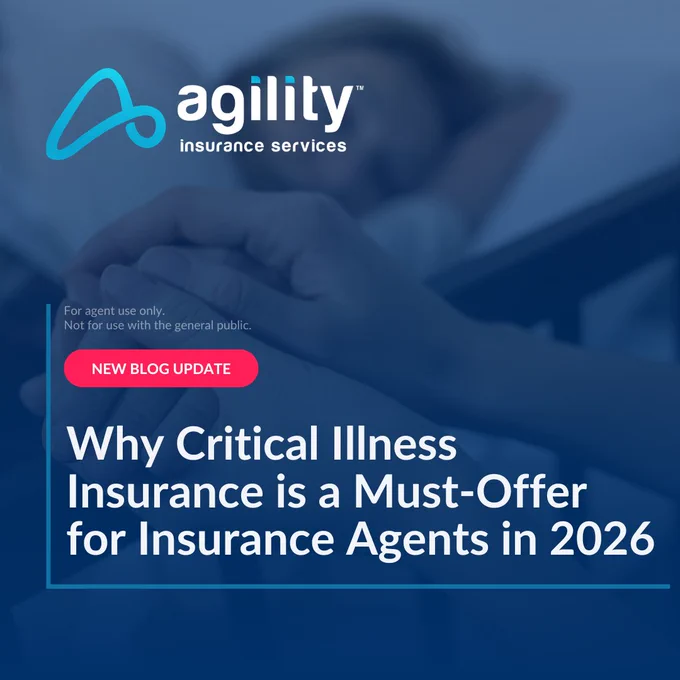 Promotional graphic for Agility's new blog update on critical illness insurance for agents in 2026. Features branding and reassuring imagery.
