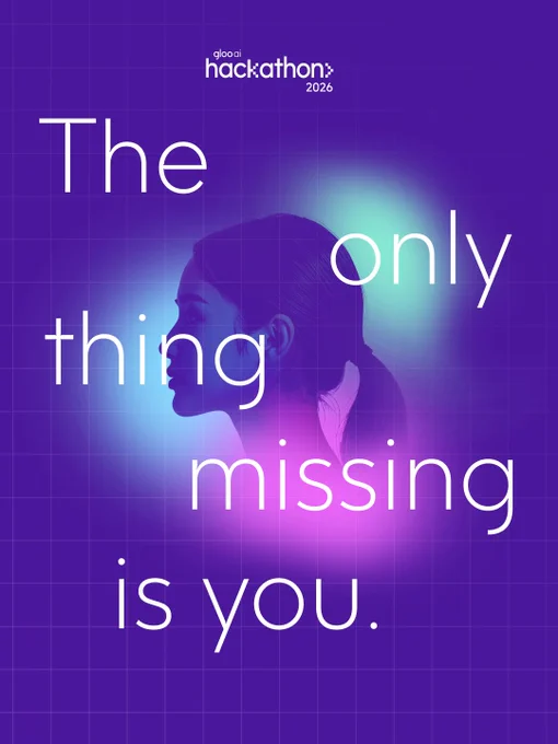 A vibrant poster for the Gloo AI Hackathon 2026 featuring a profile silhouette with colorful gradients and motivational text. The design is modern and inviting.