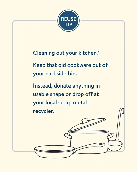Infographic instructing people to keep old cookware out of the curbside recycling bin and to instead donate anything still usable or take it to your local scrap metal recycler. 