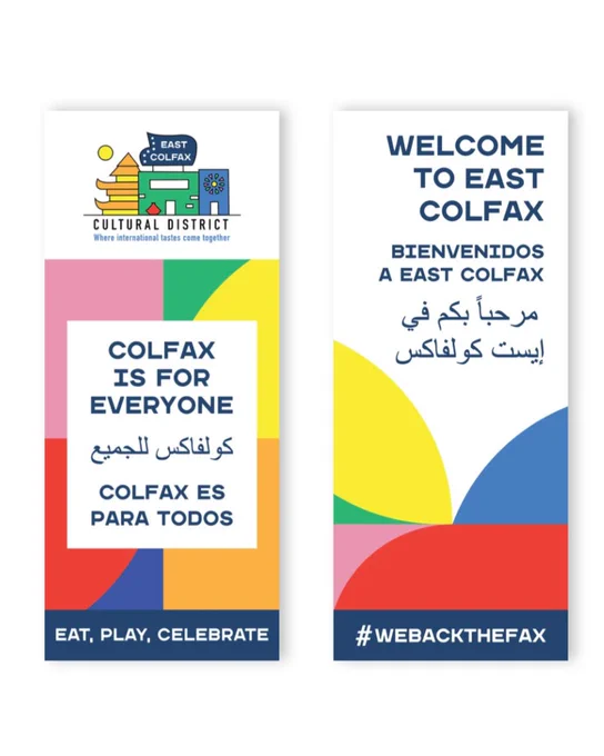 Two colorful East Colfax banners: logo, multilingual slogans (Colfax is for everyone; Welcome to East Colfax), and #WEBACKTHEFAX.