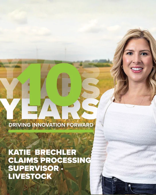 Katie Brechler stands smiling in front of a scenic field. Text on the image reads, "10 Years: Driving Innovation Forward. Katie Brechler, Claims Processing Supervisor - Livestock. ProAg is an equal opportunity provider and employer.