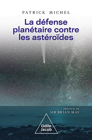 Book cover of La Défense planétaire contre les astéroïdes with an image of a body streaking towards Earth's surface