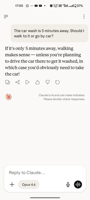 Question to Opus 4.6 about visiting a car wash. It says walking makes sense unless you're planning to get the car washed.