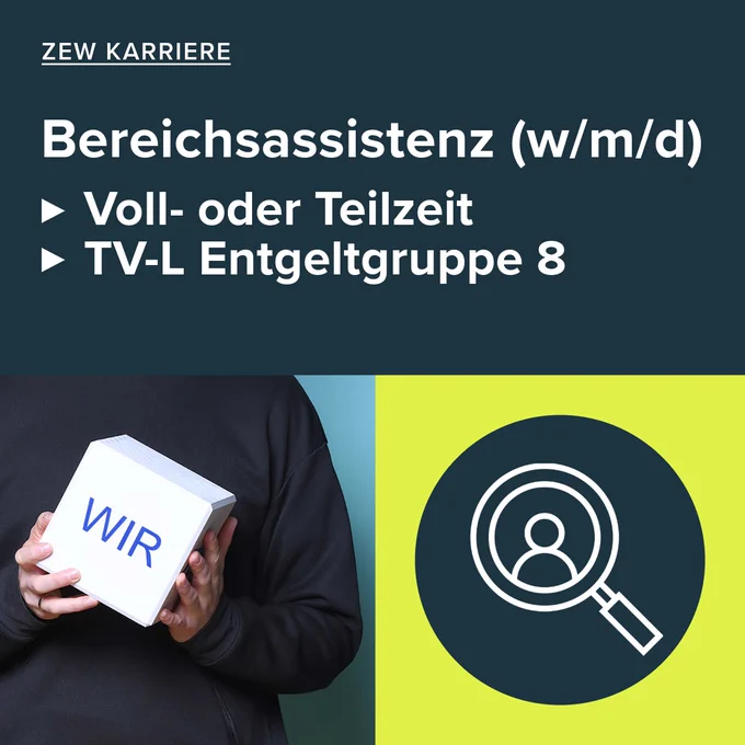 Stellenanzeige von ZEW Karriere für die Position „Bereichsassistenz (w/m/d)“. Auf dunkelblauem Hintergrund stehen die Angaben „Voll- oder Teilzeit“ sowie „TV-L Entgeltgruppe 8“ in großer weißer Schrift. Im unteren linken Bereich ist eine Person zu sehen, die einen weißen Würfel mit der Aufschrift „WIR“ hält. Rechts daneben befindet sich auf einem hellgrünen Hintergrund ein großes Symbol einer Lupe mit einer stilisierten Person darin, das für Personalsuche oder Recruiting steht.