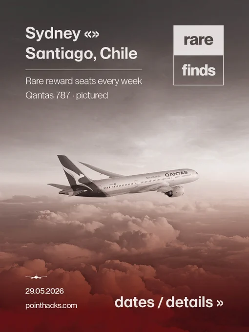 A Qantas 787 airplane is shown flying in the sky. The image promotes flights between Sydney and Santiago, Chile, highlighting rare reward seats with dates and details available.