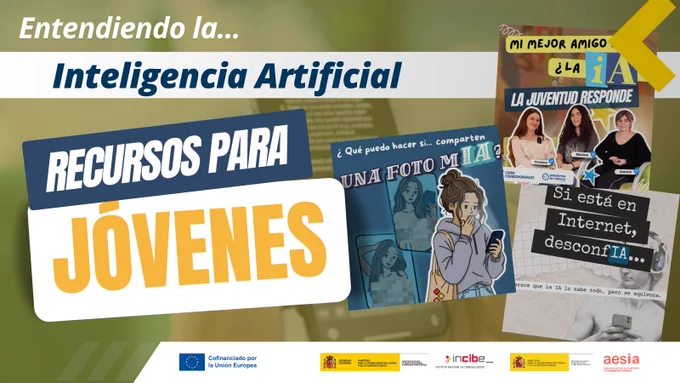 Entendiendo la Inteligencia Artificial. recursos para JÓVENES. INCIBE