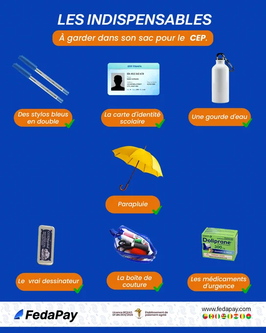 Chers parents, pour faciliter ces jours d'examen à vos enfants, assurez-vous d'avoir mis dans leurs sacs :

🔵 Des stylos bleus en double
🆔 La carte d'identité scolaire
🧮 La calculatrice et le vrai dessinateur
🪡 La boîte de couture
💧 Une gourde d'eau
💊 Les médicaments d'urgence (si nécessaire)

Vérifiez autant de fois que vous pouvez et laissez-les se reposer tôt. La réussite commence par une bonne organisation. Bonne chance à tous !

#FedaPay #CEP2026Bénin #Checklist #Succès
