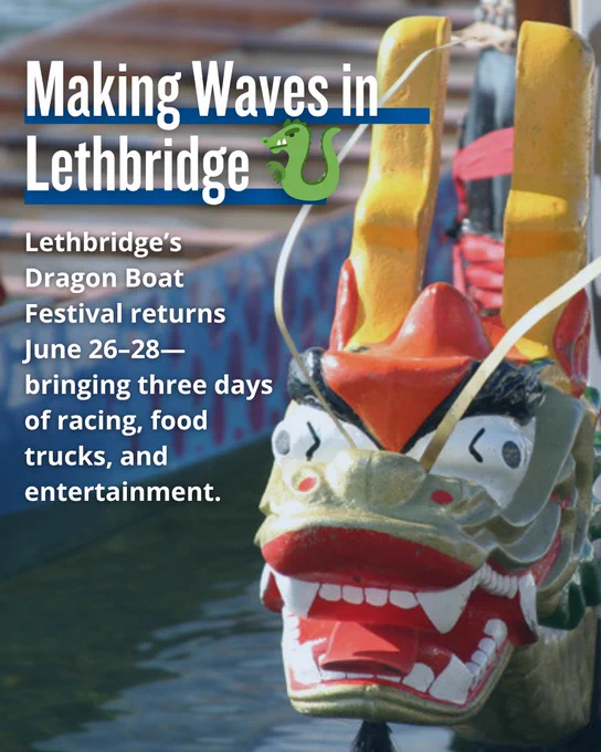Close-up of a colorful dragon boat head floating on water, promoting Lethbridge's Dragon Boat Festival with racing, food trucks, and entertainment June 26-28.