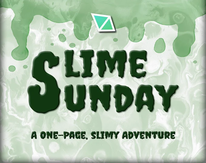 Slime Sunday, a one-page, slimy adventure