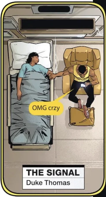Panel from Batman (2025) #10. The Panel is in the shape of a phone screen. Duke Thomas is in a hospital room sitting in an armchair. His mother, Elaine, is resting in a hospital bed next to him and he holds her hand. With the other hand Duke type on his phone "OMG crzy" the panel is labelled "The Signal Duke Thomas"
