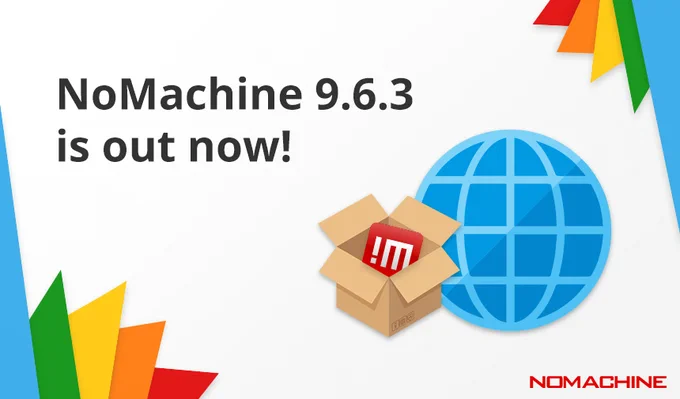 Graphic announcing NoMachine 9.6.3 is out now, featuring a cardboard box with the NoMachine logo and a globe icon, on a white background with coloured corner accents.