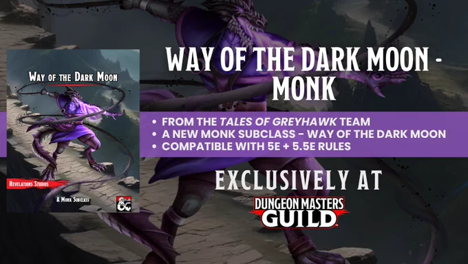 Way of the Dark Moon - Monk is available now at DMsGuild.com