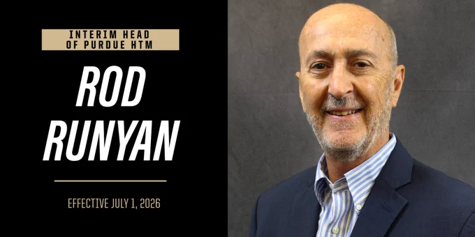 Rodney Runyan in a suit with a striped shirt, smiling in a professional portrait. The text on the image reads, "Interim Head of Purdue HTM, Rod Runyan, Effective July 1, 2026."