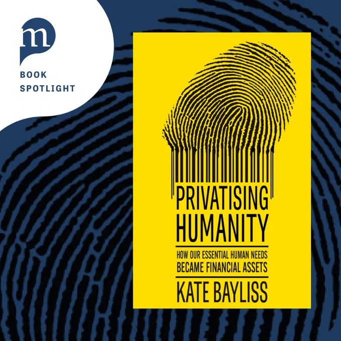 The book "Privatising Humanity" by Kate Bayliss on a dark blue background. The Project MUSE logo and "Book Spotlight" appear in the upper left corner.