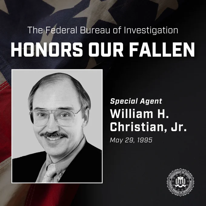 FBI tribute honoring Special Agent William H. Christian, Jr., fallen on May 29, 1995, with a black-and-white portrait and American flag background.