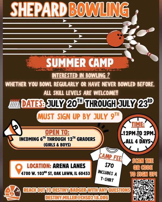 Shepard bowling summer camp
All skill levels welcome
Open to incoming 6th-12th grades (boys and girls)
July 20-23 from noon to 2 PM
Location: Arena Lanes, 4700 W. 103rd St., Oak Lawn, IL 60453
Cost: $70, includes a t-shirt