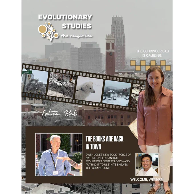 The cover of Evolutionary Studies: The Magazine, Spring 2026. The background shows a gray, wintry aerial view of the Vanderbilt University campus with the iconic Kirkland Hall tower visible. A film strip across the middle contains four photos documenting Nashville's January 2026 ice storm, including iced-over trees, a white dog in snow, and ice-covered cars and buildings. A cutout photo of a smiling woman in a rust-colored blouse, identified as Megan Behringer, appears on the right with the caption "The Behringer Lab is Cruising!" The lower portion features a dark brown banner with a photo of Owen Jones pointing at the camera and a smaller portrait of Wenhan Zhu, with text announcing Jones' new book and welcoming Zhu to the ESI community. The ESI logo and "Evolution Rocks" appear in script across the center.