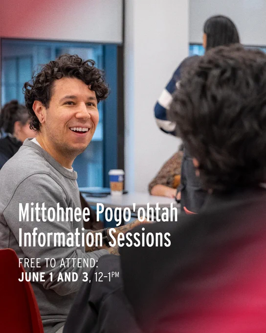 Alt text: Promotional graphic for Mittohnee Pogo'ohtah Information Sessions featuring a smiling person seated in a classroom or meeting space. White text on the image reads: “Mittohnee Pogo'ohtah Information Sessions. Free to attend. June 1 and 3, 12–1 PM.”