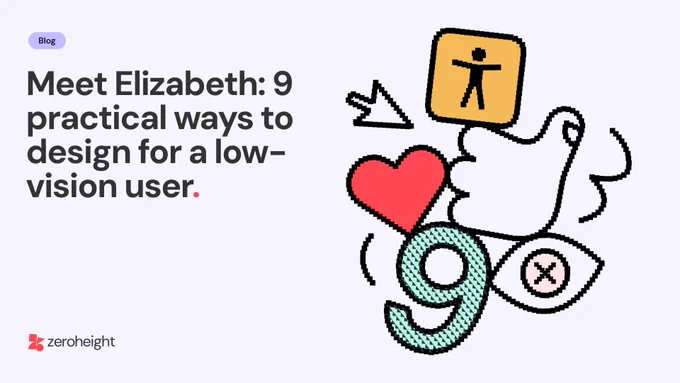 Blog post cover image for "Meet Elizabeth: 9 practical ways to design for a low-vision user", featuring illustrated icons including an accessibility symbol, a heart, an eye with an X, a teal number 9, and a cursor arrow, on a light lavender background.
