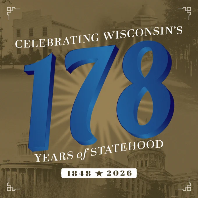 Graphic celebrating Wisconsin’s 178th anniversary of statehood. Large bold blue 3D number “178” in the center with white text “CELEBRATING WISCONSIN’S” above it and “YEARS of STATEHOOD” below. Sepia-toned background shows historic Wisconsin buildings and the State Capitol. White banner at the bottom reads “1848 ★ 2026”.