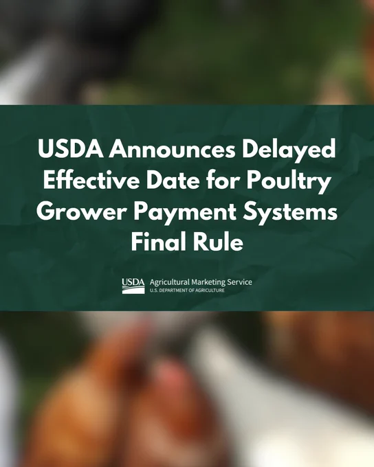 A green poster with text announcing a delay in the effective date for poultry grower payment systems final rule, issued by the USDA Agricultural Marketing Service. The background shows a blurred image of chickens.