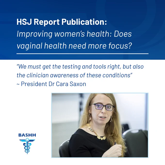 HSJ Report Publication: Improving women's health: Does vaginal health need more focus?

Read the recently published report on the HSJ rountable, which featured expert panellists including BASHH President Dr Cara Saxon
BASHH logo