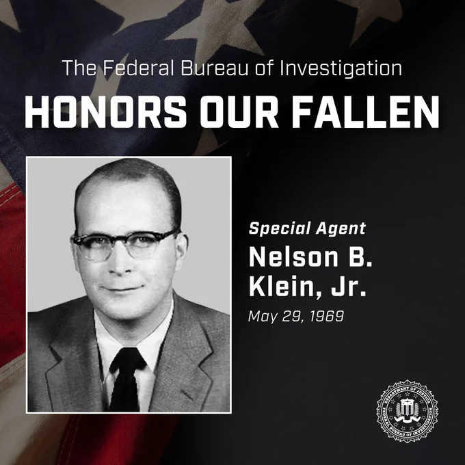 Tribute to Special Agent Nelson B. Klein, Jr., honored by the FBI for his service and sacrifice on May 29, 1969.
