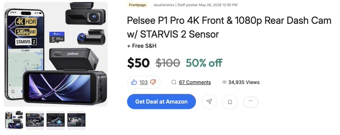 An advertisement for the Pelsee P1 Pro Dash Cam featuring a 4K front and 1080p rear camera with STARVIS 2 Sensor. The price is $50, marked down from $100, indicating a 50% discount with free shipping. The ad includes an image of the dash cam, packaging, and a smartphone interface. There's a button labeled "Get Deal at Amazon" and visible engagement stats with 103 upvotes, 67 comments, and 3,957 views.