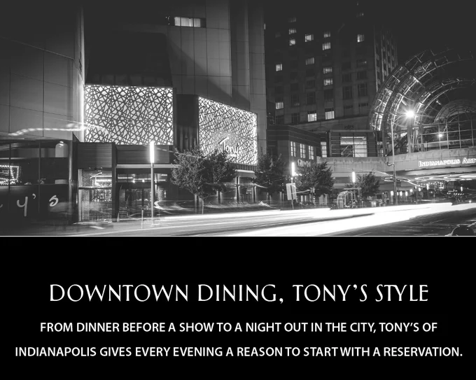 Street-view photo Tony's of Indianapolis with text: downtown dining, Tony's style