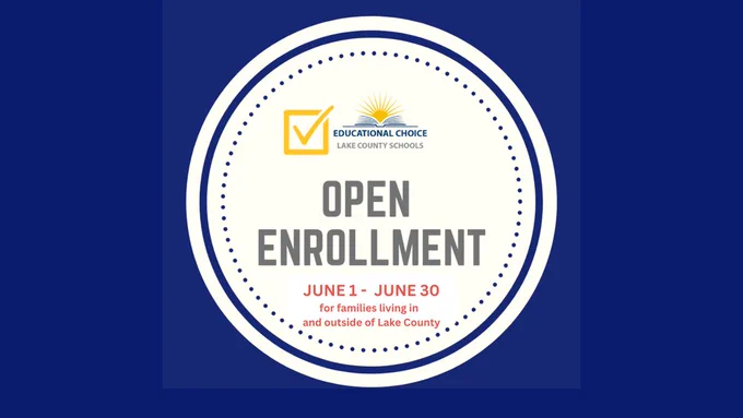 Blue background. Wording inside of white circle reads, "Educational Choice  Lake County Schools. Open Enrollment. June 1 - June 30, for families living in and outside of Lake County