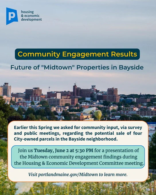 Cityscape of Bayside in Portland, Maine with text about a presentation of Midtown community engagement results on June 2 at 5:30 PM.
