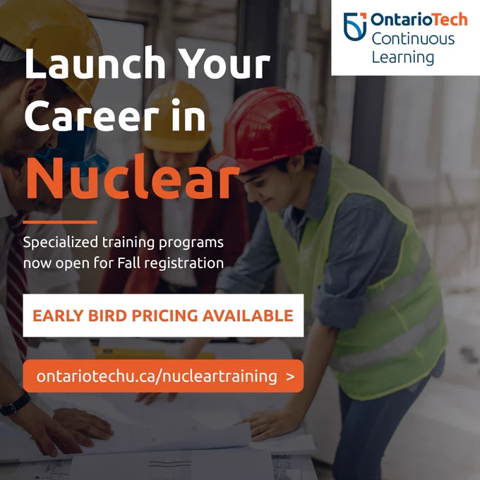 Promotional image for Ontario Tech's nuclear training program featuring workers in hard hats reviewing blueprints. The text highlights early bird pricing for fall registration.