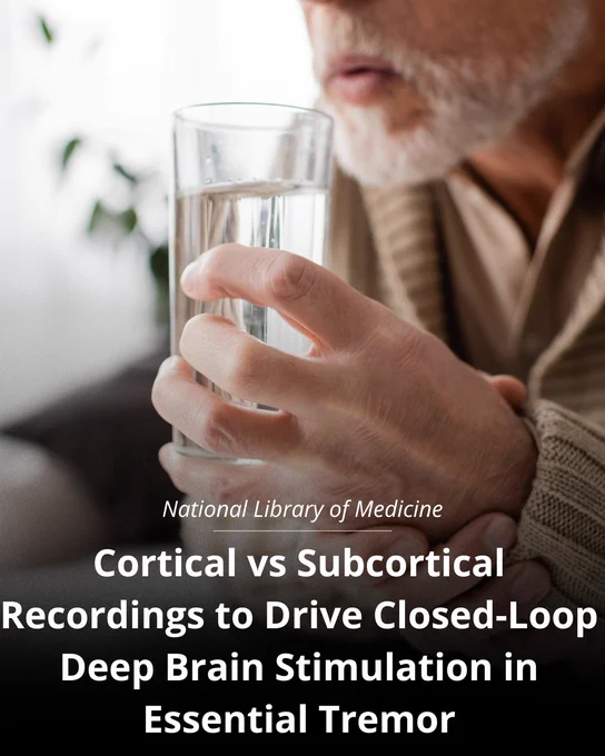 Decorative image of elderly man gripping a glass of water with the text "Cortical vs subcortical recordings to drive closed loop deep brain stimulation in essential tremor